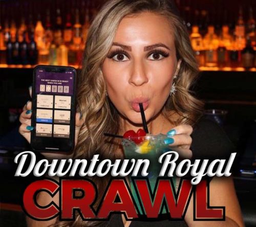 Downtown Royal Crawl