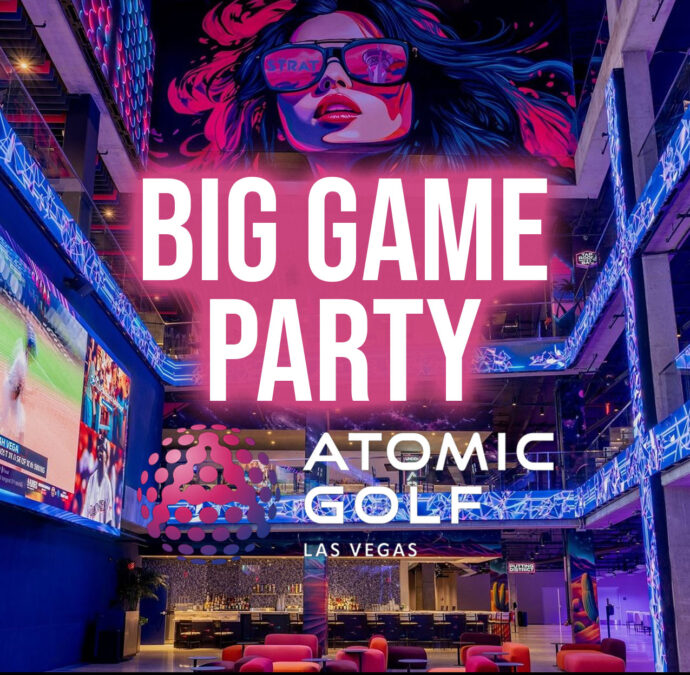 Big Game Party at Atomic Golf